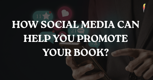 How Social Media Can Help You Promote Your Book